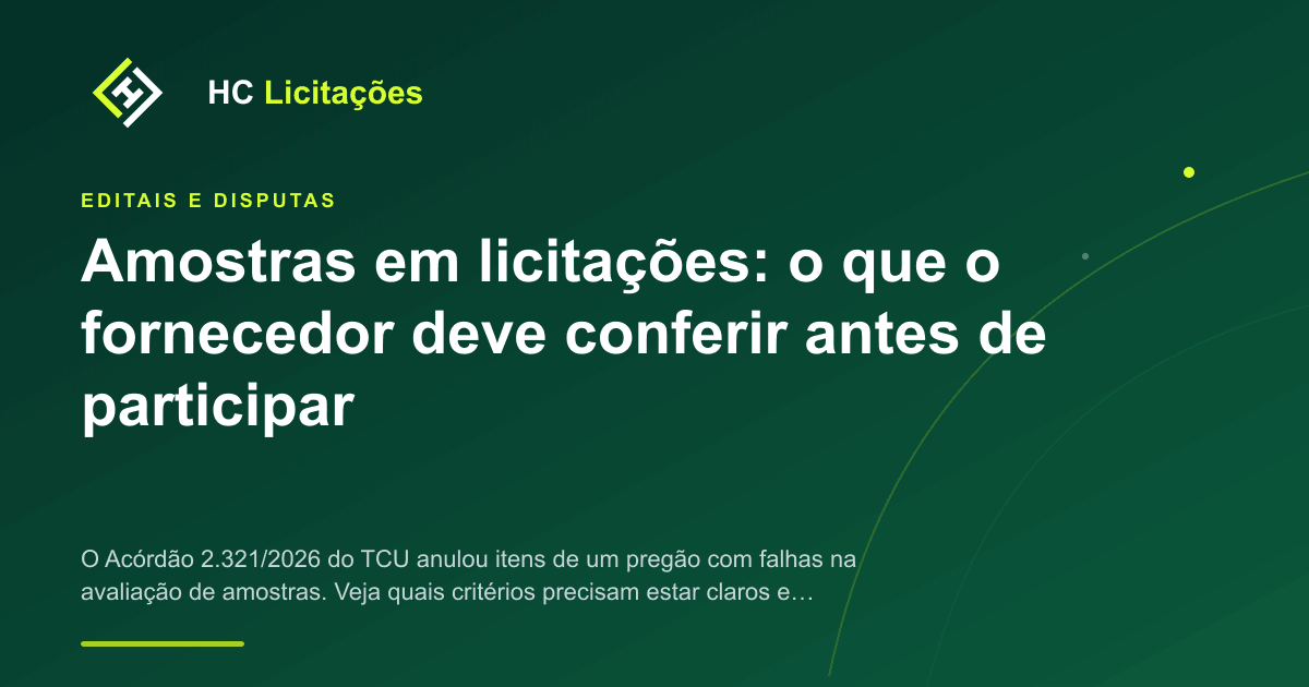 Ilustração do conteúdo: Amostras em licitações: o que o fornecedor deve conferir antes de participar