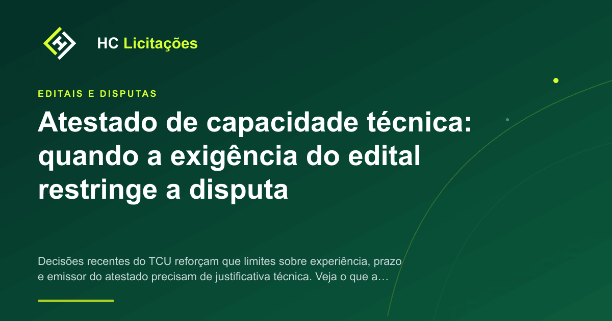 Ilustração do conteúdo: Atestado de capacidade técnica: quando a exigência do edital restringe a disputa