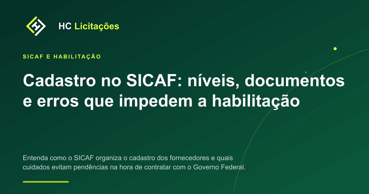 Ilustração do conteúdo: Cadastro no SICAF: níveis, documentos e erros que impedem a habilitação