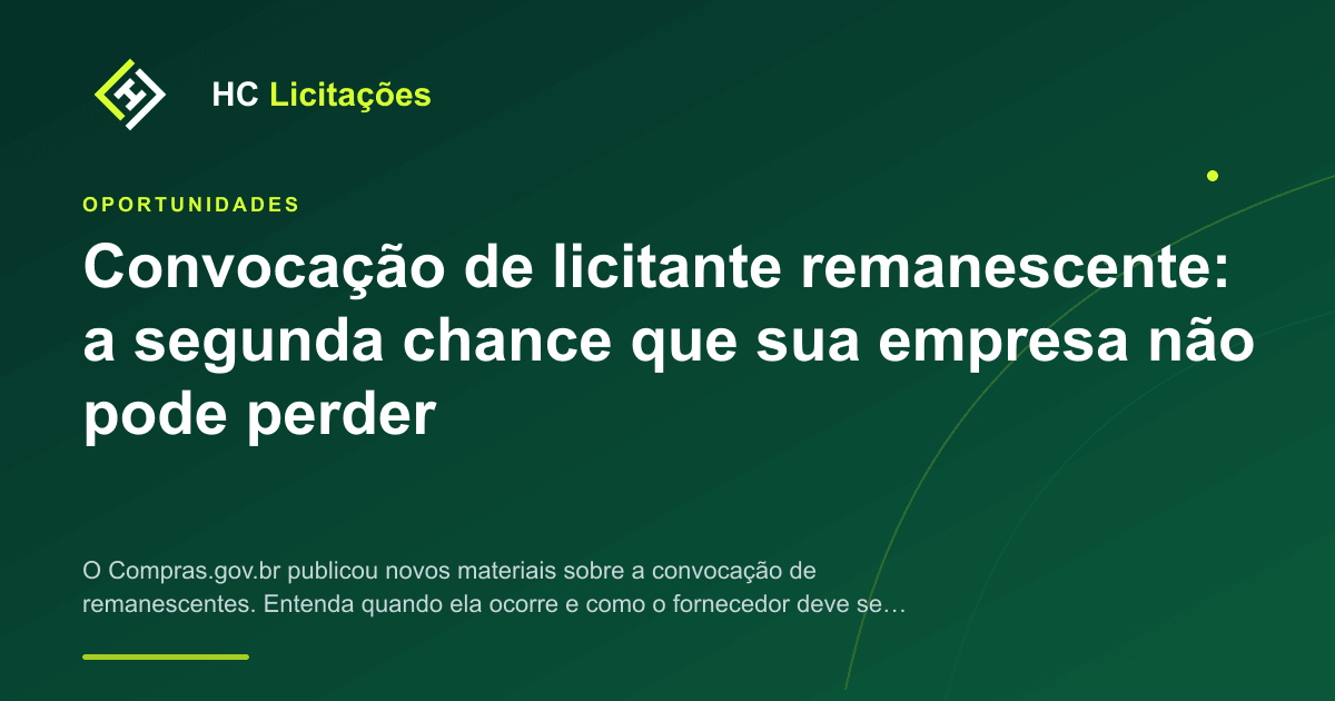 Ilustração do conteúdo: Convocação de licitante remanescente: a segunda chance que sua empresa não pode perder