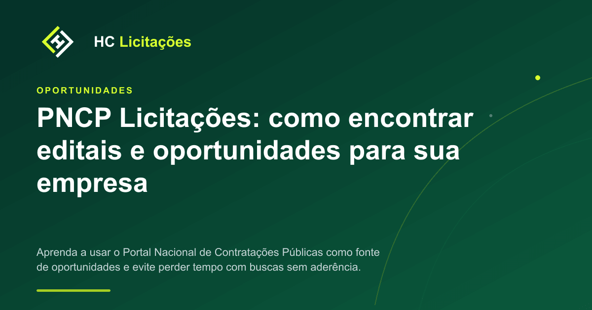 Ilustração do conteúdo: PNCP Licitações: como encontrar editais e oportunidades para sua empresa